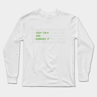 Keep Calm and Sequence It - Bioinformatics Genome DNA Green Grey Long Sleeve T-Shirt